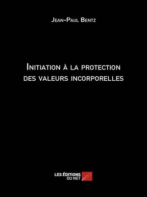 cover image of Initiation à la protection des valeurs incorporelles